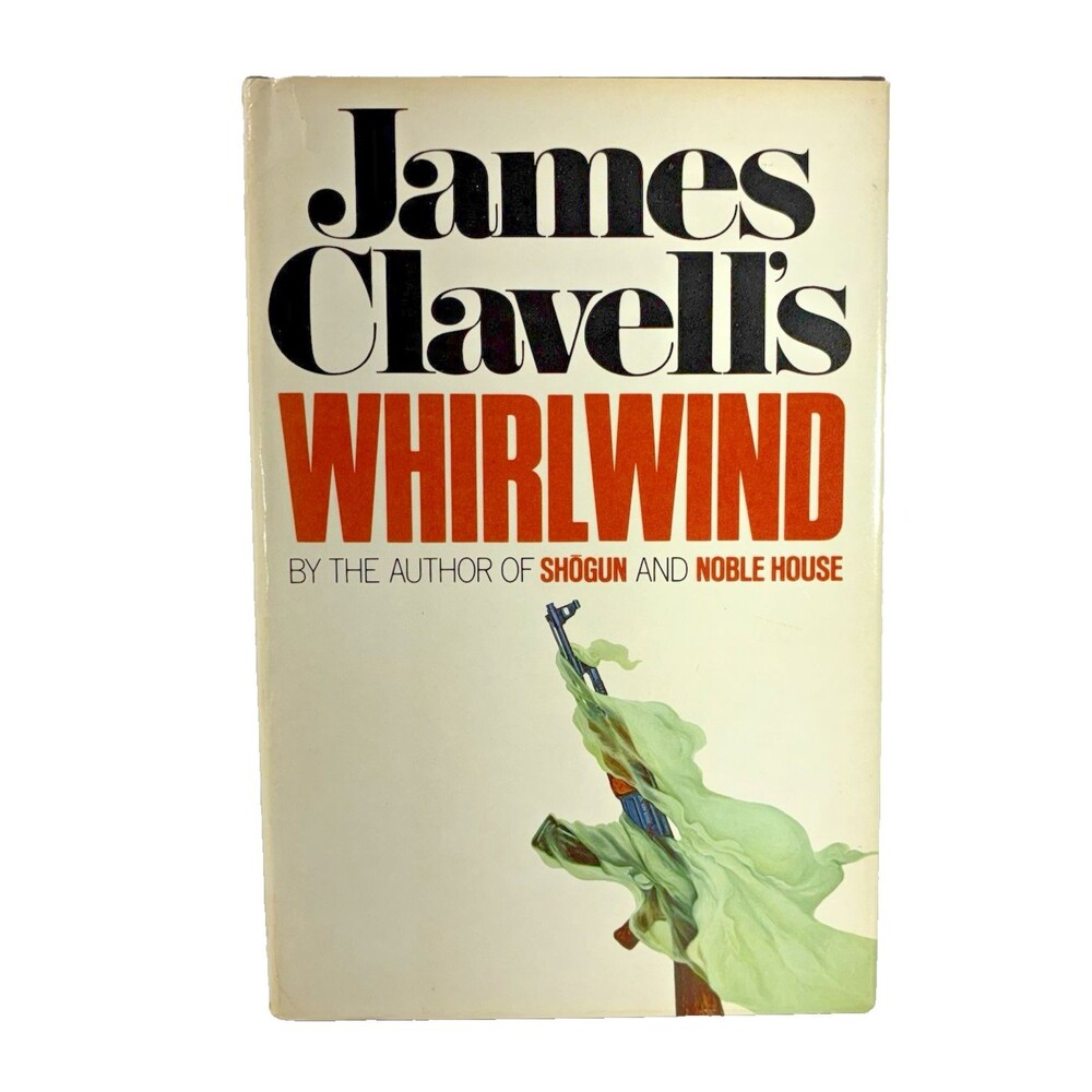 Whirlwind by James Clavell Vintage 1986 William Morrow 1st Printing Hardback